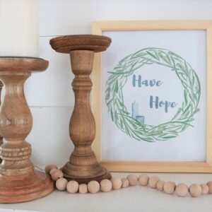 Have Hope - Free Printable, on mantel with candle holders, feature