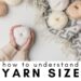 Yarn size chart - feature